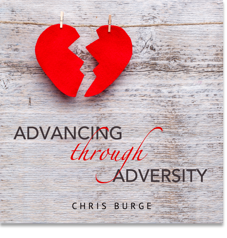 Advancing_Through_Adversity_by_Chris_Burge-Teaching-Series-CBMI-Reach_Your_Divine_Potential-chrisburgeministries