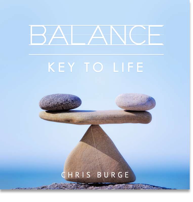 Balance_Key_Life_by_Chris_Burge-Teaching-Series-CBMI-Reach_Your_Divine_Potential-chrisburgeministries
