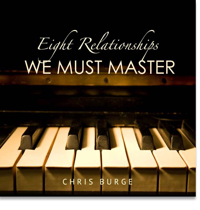 Eight_Relationships_Chris_Burge-Teaching-Series-CBMI-Reach_Your_Divine_Potential-chrisburgeministries