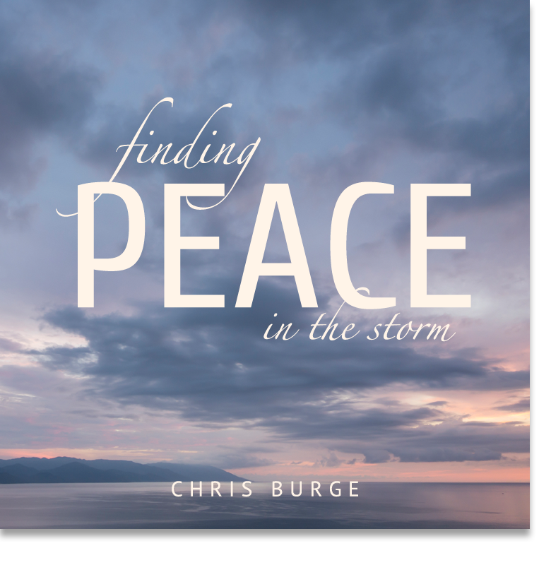 Finding_Peace_Strom_by_Chris_Burge-Teaching-Series-CBMI-Reach_Your_Divine_Potential-chrisburgeministries