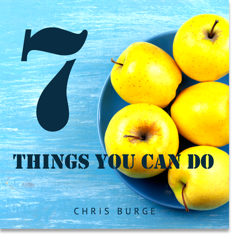 Seven_Things_by_Chris_Burge-Teaching-Series-CBMI-Reach_Your_Divine_Potential-chrisburgeministries